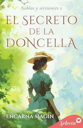 El secreto de la doncella (Nobles y sirvientes 2) | Encarna Magín