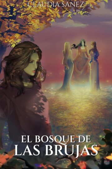 El bosque de las brujas | Claudia Sanez