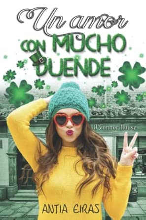 Un amor con mucho duende | Antía Eiras