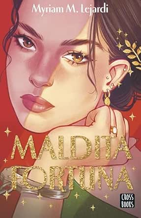 Maldita fortuna | Myriam M. Lejardi