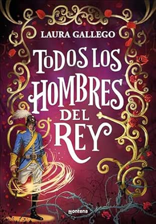 Todos los hombres del rey (Todas las hadas del reino 2) | Laura Gallego García