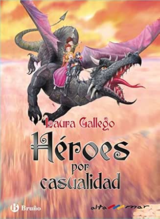 Héroes por casualidad (Por casualidad 2) | Laura Gallego García