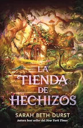 La tienda de hechizos (Spellshop 1) | Sarah Beth Durst