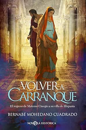 Volver a Carranque | Bernabé Mohedano Cuadrado
