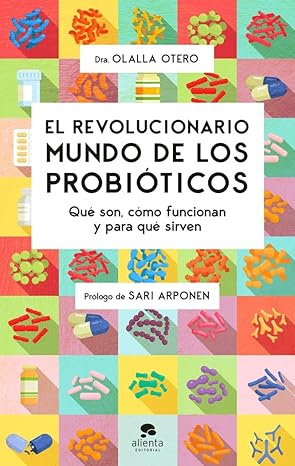 El revolucionario mundo de los probióticos | Olalla Otero