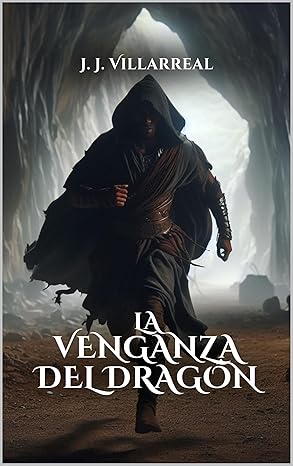 La venganza del dragón (Guerrero dragón 3) | J.J Villarreal