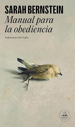 Manual para la obediencia | Sarah Bernstein