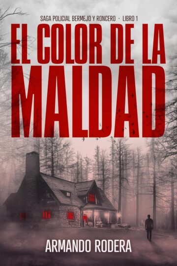 El color de la maldad (Bermejo y Roncero 1) | Armando Rodera