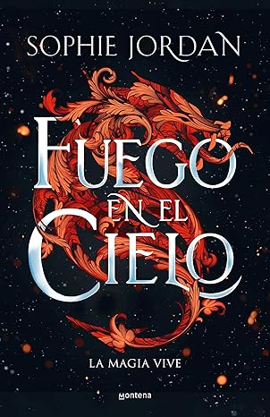 Fuego en el cielo (Fuego en el cielo 1) | Sophie Jordan