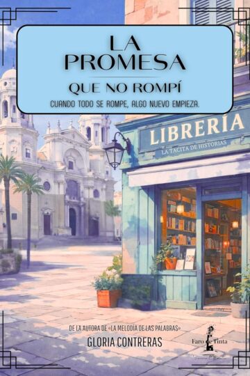 La promesa que no rompí | Gloria Contreras