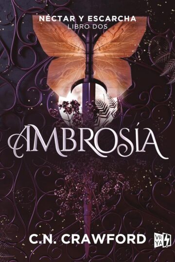 Ambrosía (Néctar y escarcha 2) | C. N. Crawford