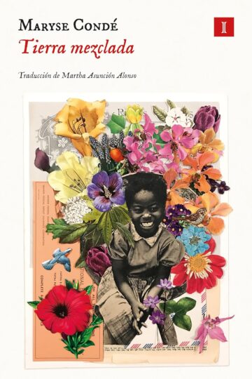 Tierra mezclada | Maryse Condé