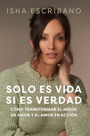 Solo es vida si es verdad | Isha Escribano