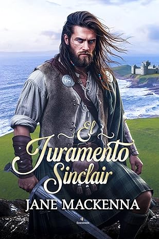 El Juramento Sinclair | Jane Mackenna