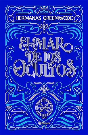 El mar de los Ocultos (La tierra de los Dorados 2) | Hermanas Greemwood