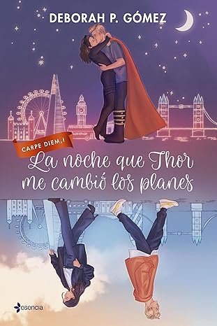 La noche que Thor me cambió los planes (Carpe Diem 1) | Deborah P. Gómez