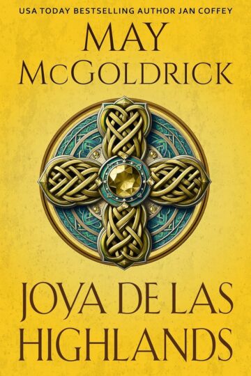 Joya de las Highlands (La Trilogía Royal Highlander 2) | May McGoldrick