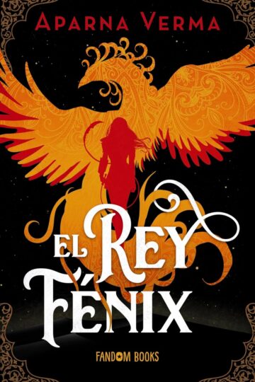 El rey fénix (Ravence 1) | Aparna Verma
