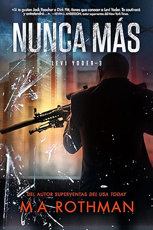 Nunca más (Levi Yoder 3) | M.A. Rothman