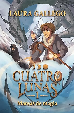 Mareas de magia (Cuatro Lunas 1) | Laura Gallego García