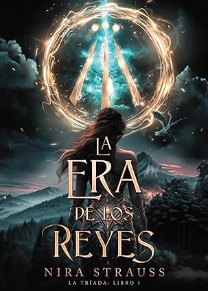 La era de los reyes (La Tríada 1) | Nira Strauss
