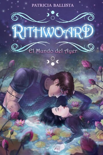 El mundo del ayer (Rithwoard 2) | Patricia Ballesta