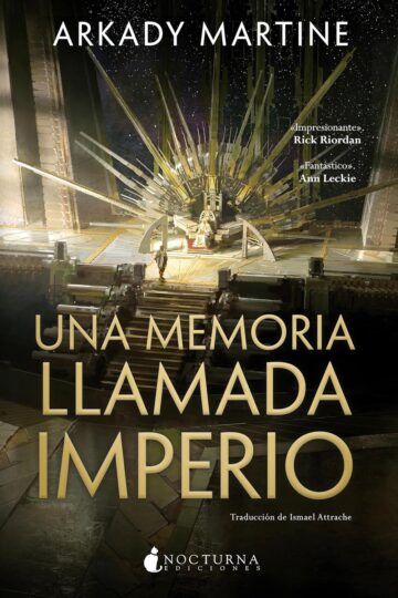 Una memoria llamada Imperio (Teixcalaán 1) | Arkady Martine