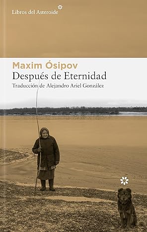 Después de la Eternidad | Maxim Ósipov