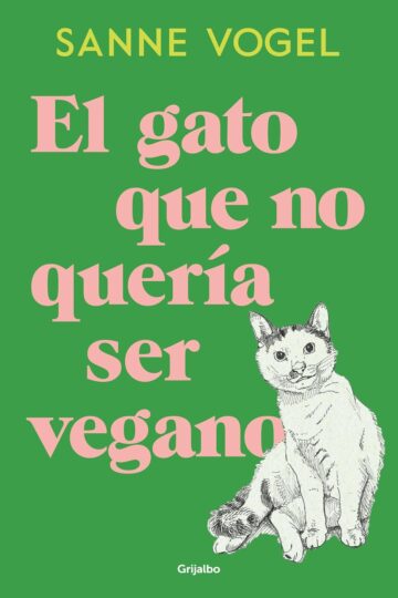 El gato que no quería ser vegano | Sanne Vogel