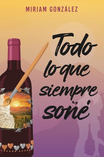 Todo lo que siempre soñé | Miriam González