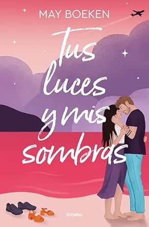 Tus luces y mis sombras (Mediterráneo 3) | May Boeken