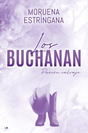 Pasión salvaje (Los Buchanan 1) | Moruena Estríngana