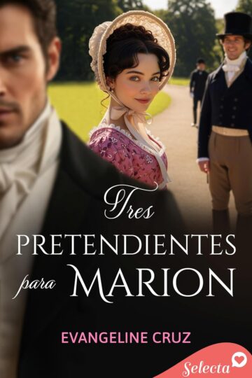 Tres pretendientes para Marion | Evangeline Cruz
