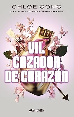 Vil cazador de corazón (Vil dama de la fortuna 2) | Chloe Gong