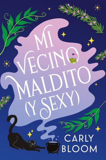 Mi vecino maldito y sexy | Carly Bloom