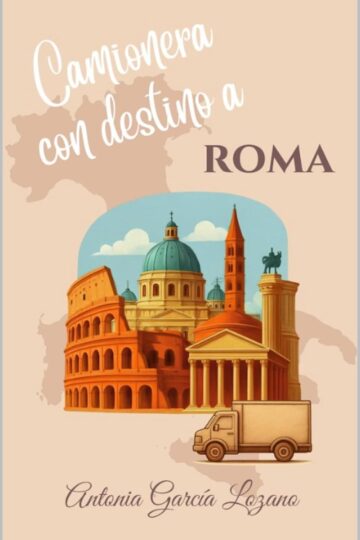 Camionera con destino a Roma (Europa In Love 3) | Antonia García Lozano