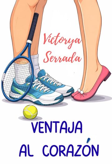 Ventaja al corazón | Victorya Serrada