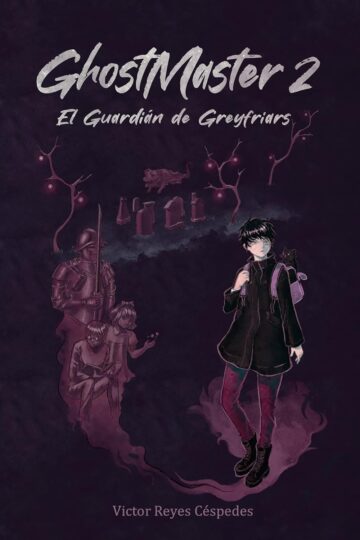 El Guardián de Greyfriars (GhostMaster 2) | Victor Reyes Cespedes