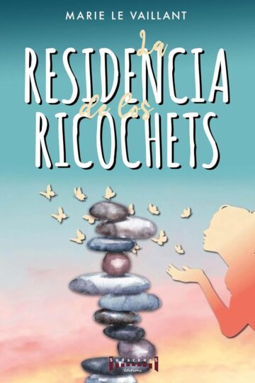 La Residencia de los Ricochets | Marie Le Vaillant