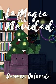 La magia de la Navidad | Carmen Colorado