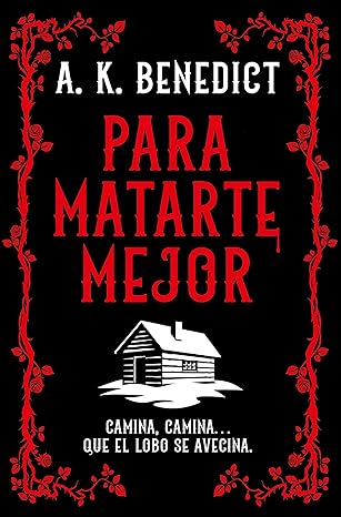 Para matarte mejor | A. K. Benedict