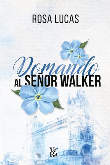 Domando al señor Walker | Rosa Lucas