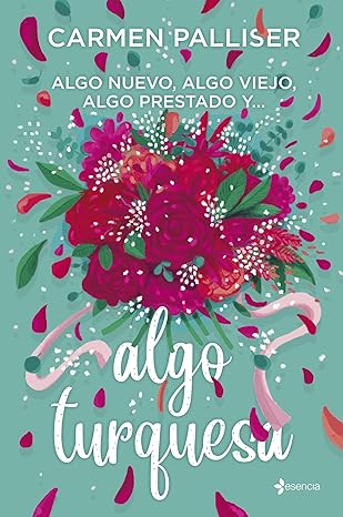 Algo nuevo, algo viejo, algo prestado y… algo turquesa | Carmen Palliser