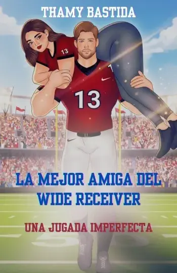 La mejor amiga del wide receiver | Thamy Bastida