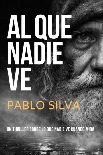 Al Que Nadie Ve | Pablo Silva