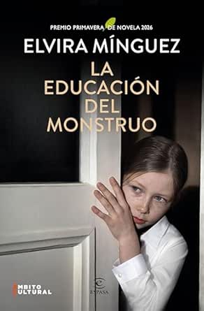La educación del monstruo | Elvira Mínguez