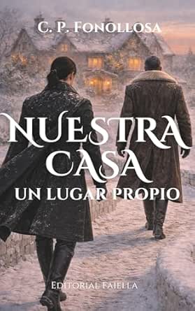 Nuestra Casa: Un Lugar Propio | C. P. Fonollosa