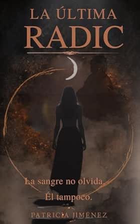 La Última Radic | Patricia Jiménez