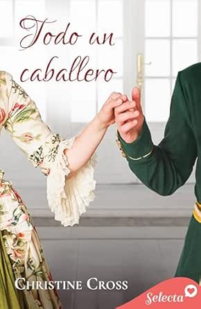 Todo un caballero (La familia Marston 5) | Christine Cross