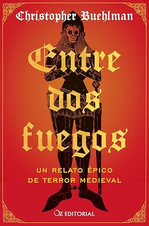 Entre dos fuegos | Christopher Buehlman